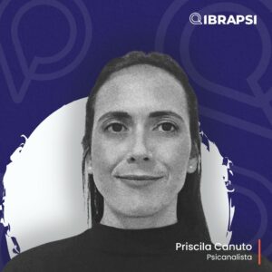 Priscila Canuto Psicanalista Ibrapsi